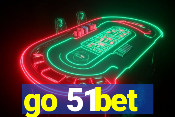 go 51bet